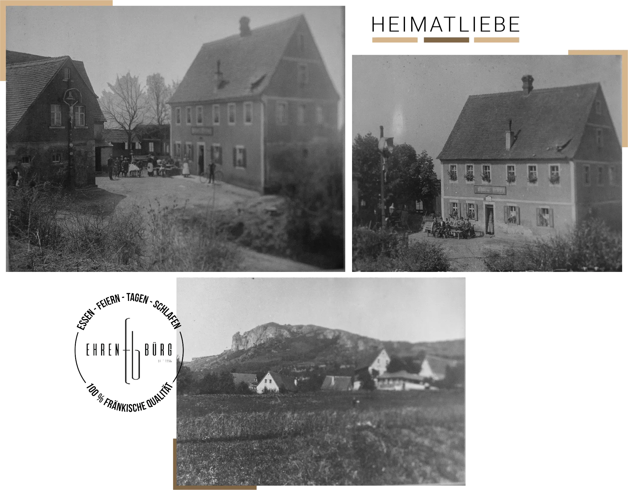 Collage aus drei historischen Schwarz-Weiß-Aufnahmen des Gasthauses und seiner Umgebung, mit Ehrenbürg-Siegel und dem Schriftzug Heimatliebe.